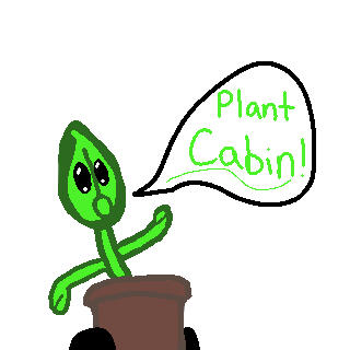 plant cabin mascot with an awestruck expression on a white background, a speech bubble says “plant cabin!”